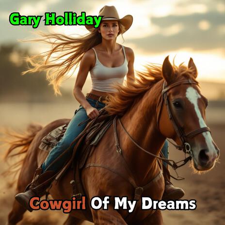 Cowgirl Of My Dreams | Boomplay Music