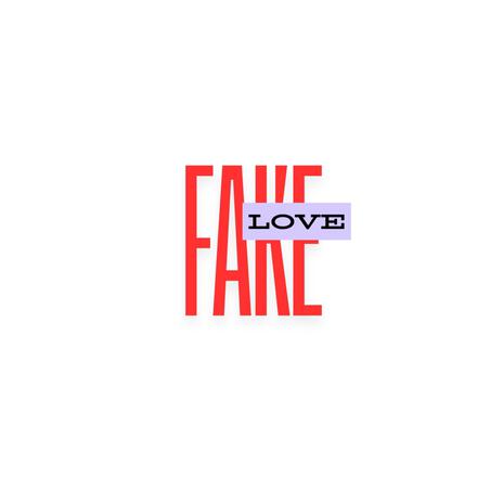 Fake Love | Boomplay Music