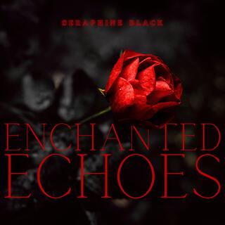 Enchanted Echoes