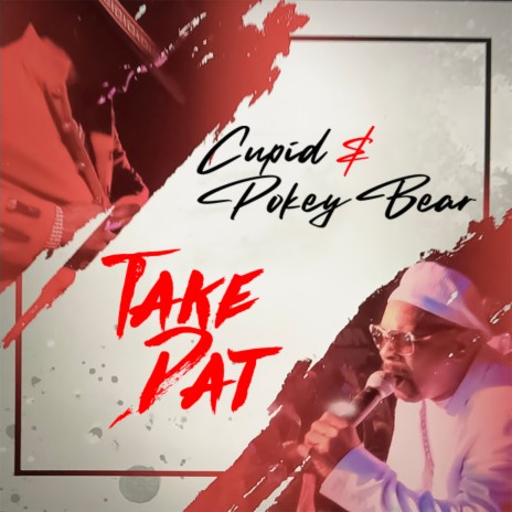 Take Dat ft. Pokey Bear | Boomplay Music