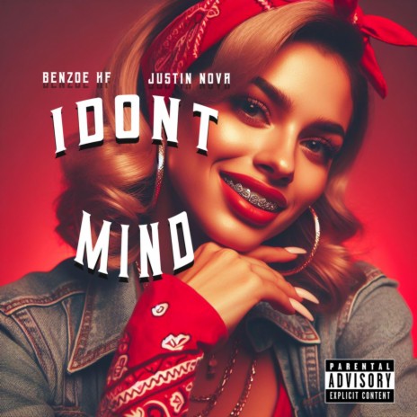 I Don’t Mind ft. Justin Nova | Boomplay Music