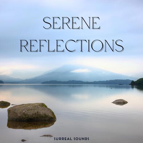 Serene Reflections | Boomplay Music