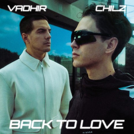 Back To Love ft. VADHIR | Boomplay Music