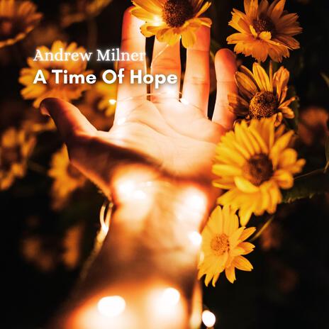 A Time Of Hope