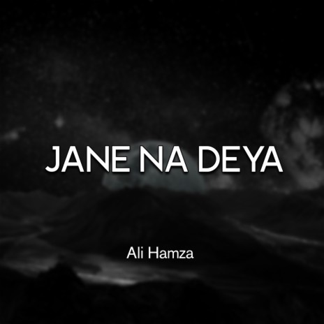 Jane Na Deya | Boomplay Music