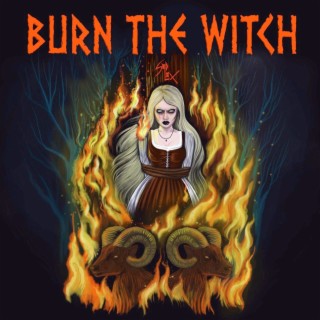 Burn the Witch