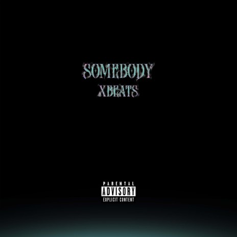 Somebody