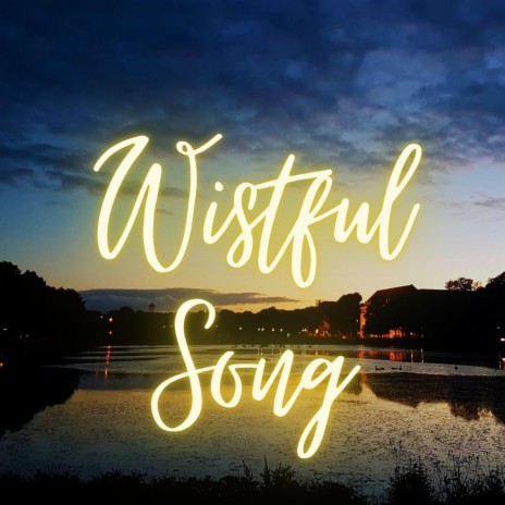 Wistful Song | Boomplay Music