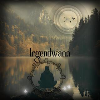 Irgendwann lyrics | Boomplay Music