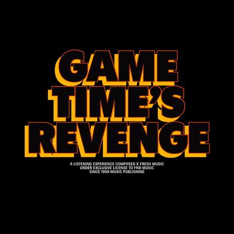 Gametime's Revenge | Boomplay Music