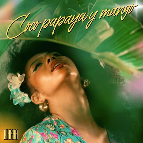 Coco, papaya y mango | Boomplay Music