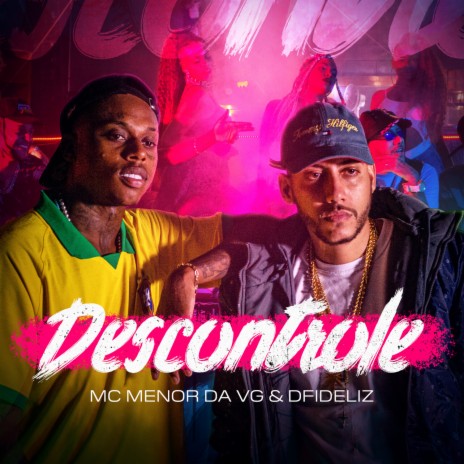 Descontrole ft. Dfideliz | Boomplay Music