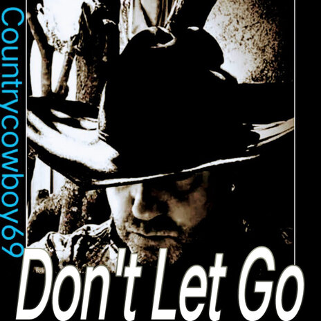 Don't Let Go | Boomplay Music