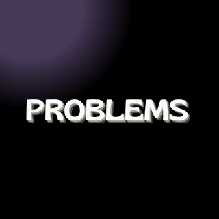 PROBLEMS