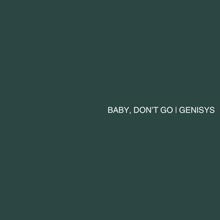 Baby, Don't Go