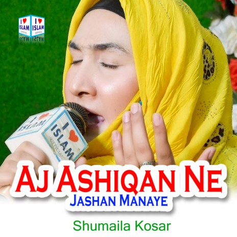 Aj Ashiqan Ne Jashan Manaye | Boomplay Music