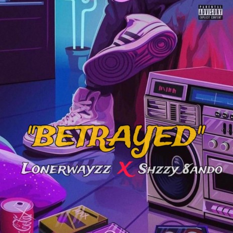 Betrayed ft. Shzzy 8ando | Boomplay Music