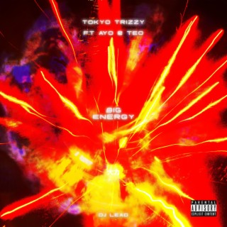 Big Energy ft. Ayo & Teo lyrics | Boomplay Music