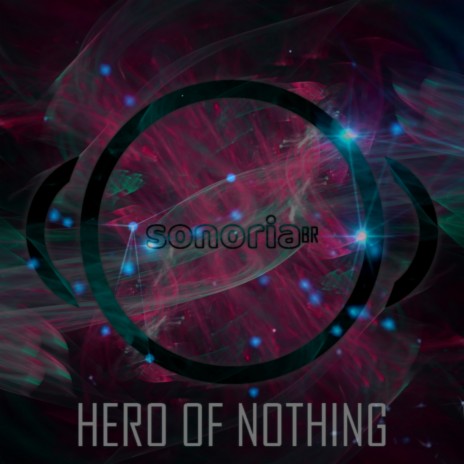 Hero of Nothing | Boomplay Music