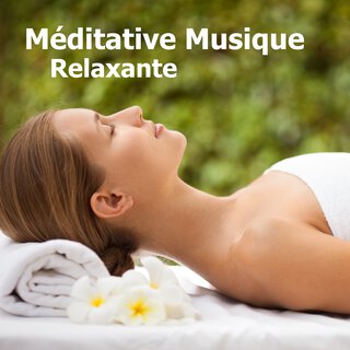 Méditative Musique Relaxante