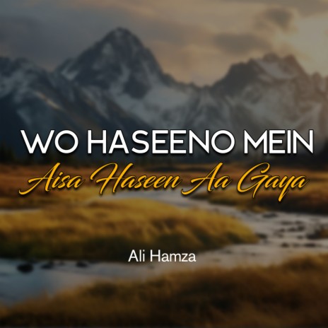 Wo Haseeno Mein Aisa Haseen Aa Gaya | Boomplay Music