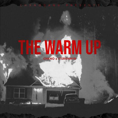 THE WARM UP ft. ItsRonnyB