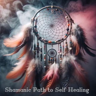 The Shaman's Path to Self-Healing