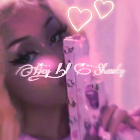 Hey L!l Shawty | Boomplay Music