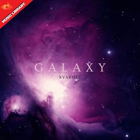 Galaxy | Boomplay Music