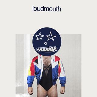 Loudmouth