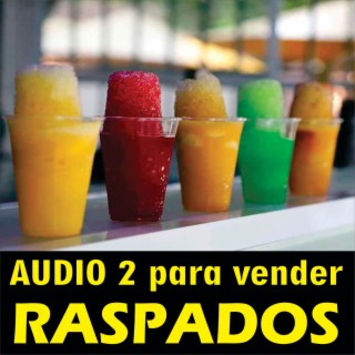 Audio 2 para vender raspados