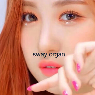 Sway Organ