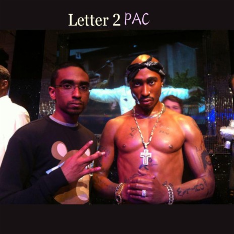 Letter 2 Pac | Boomplay Music