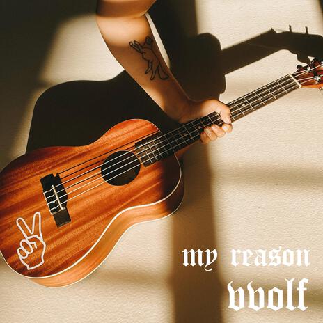 my reason | Boomplay Music