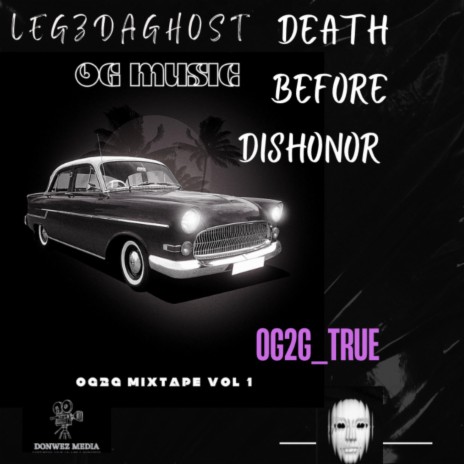 LegzDaGhost (Death Before Dishonor) | Boomplay Music