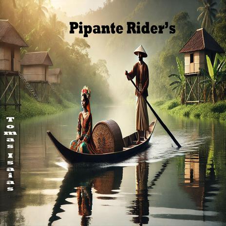 Pipante Rider's | Boomplay Music