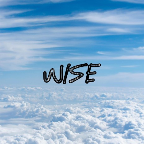 WISE | Boomplay Music