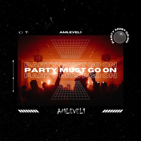 Party Must Go On | Boomplay Music