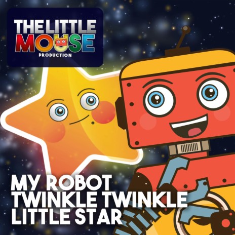 My Robot Twinkle Twinkle Little Star