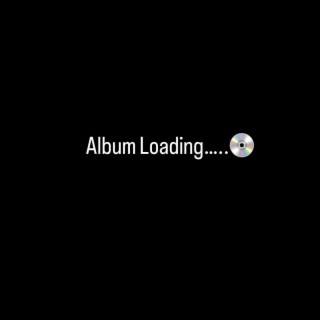 Album Loading.....