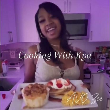 Cookin wit kya | Boomplay Music