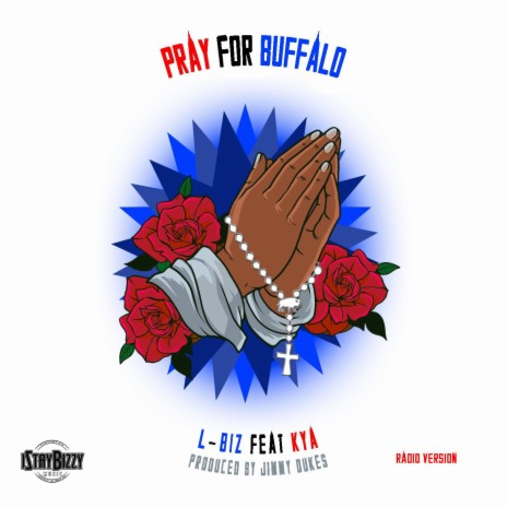 Pray For Buffalo (Radio Version) ft. Kya | Boomplay Music