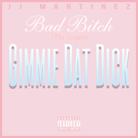 Gimmie Dat Dick | Boomplay Music