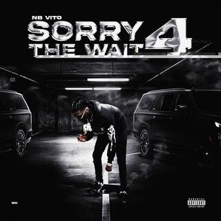 Sorry4TheWait