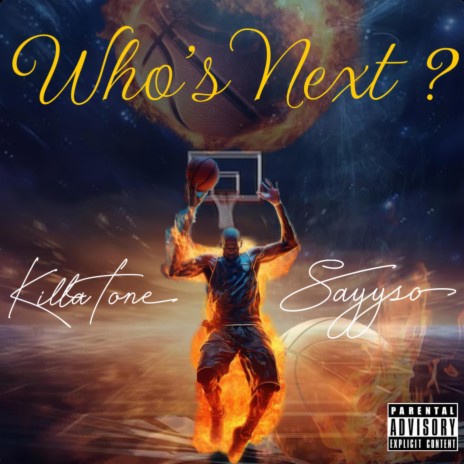 WHO'S NEXT? ft. SayySo
