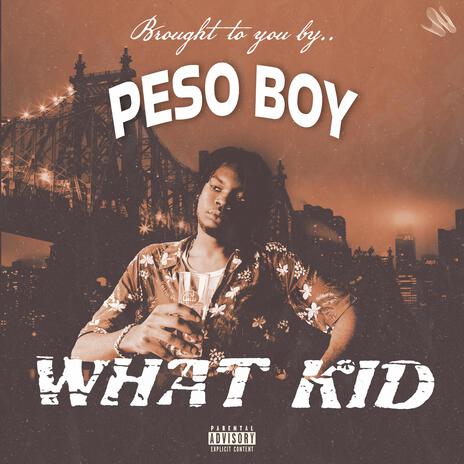 What Kid | Boomplay Music