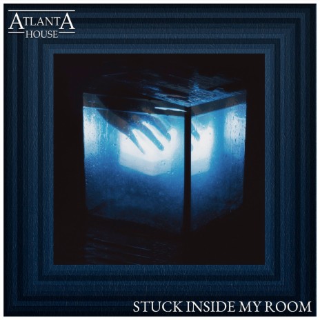 Stuck Inside My Room | Boomplay Music