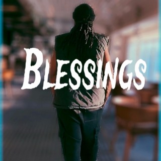 BLESSINGS | Boomplay Music