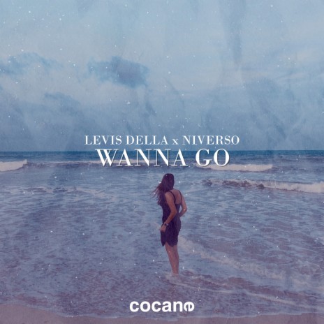 Wanna Go ft. NIVERSO | Boomplay Music