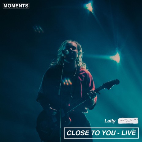 Close to You (Live) ft. Laity